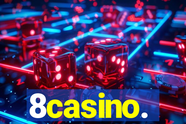 8casino.