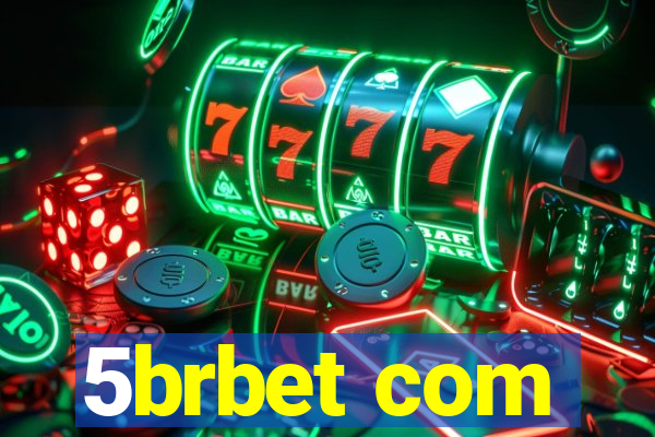 5brbet com