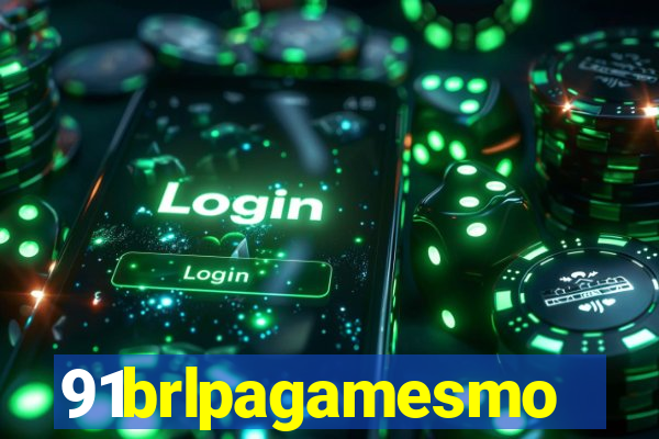 91brlpagamesmo