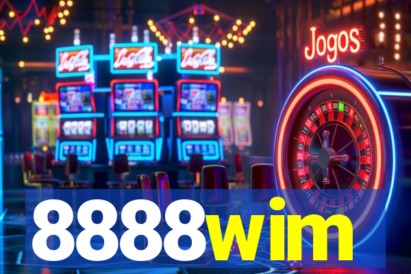 8888wim