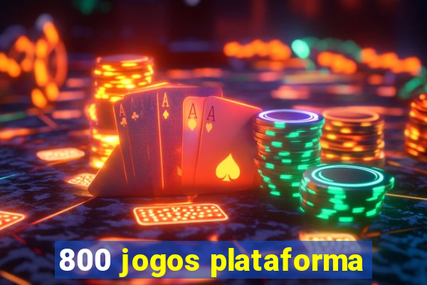 800 jogos plataforma