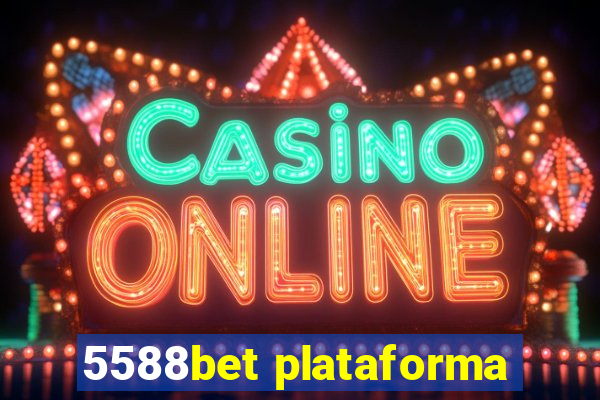 5588bet plataforma
