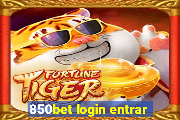 850bet login entrar