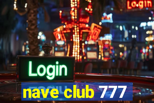 nave club 777