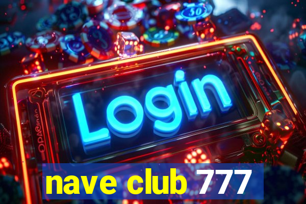 nave club 777