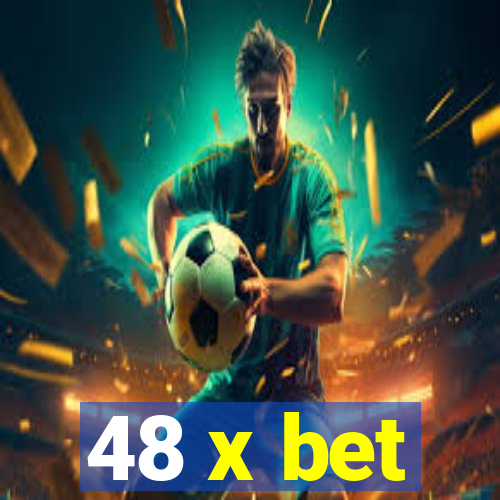 48 x bet
