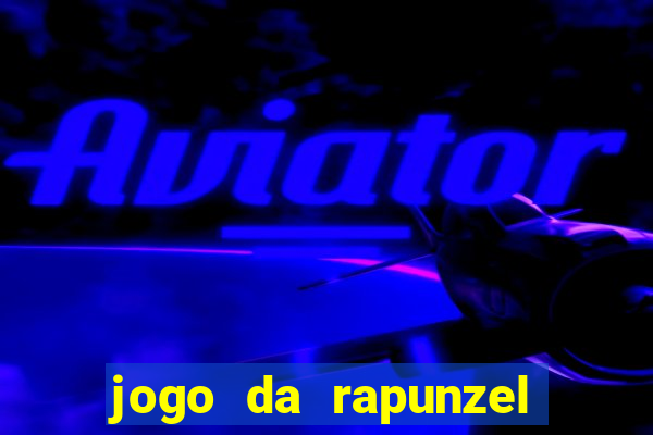 jogo da rapunzel enrolados: problema em dobro