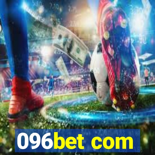 096bet com