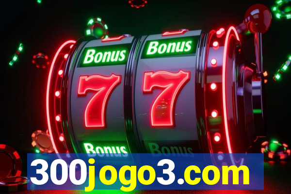 300jogo3.com