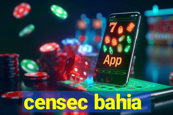 censec bahia