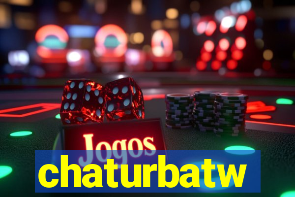 chaturbatw