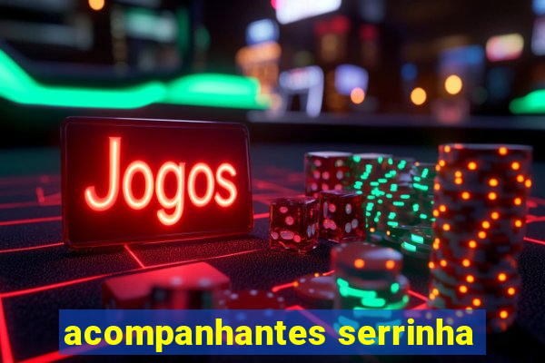 acompanhantes serrinha