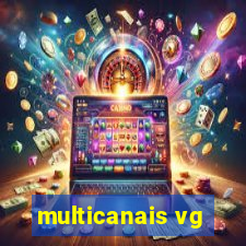 multicanais vg