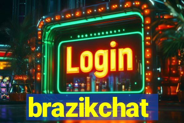 brazikchat