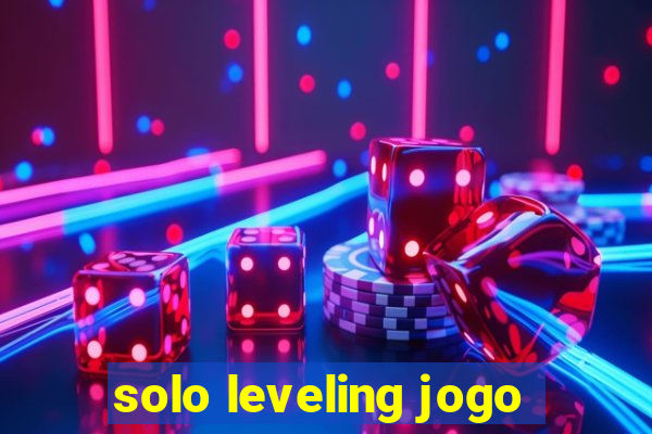 solo leveling jogo