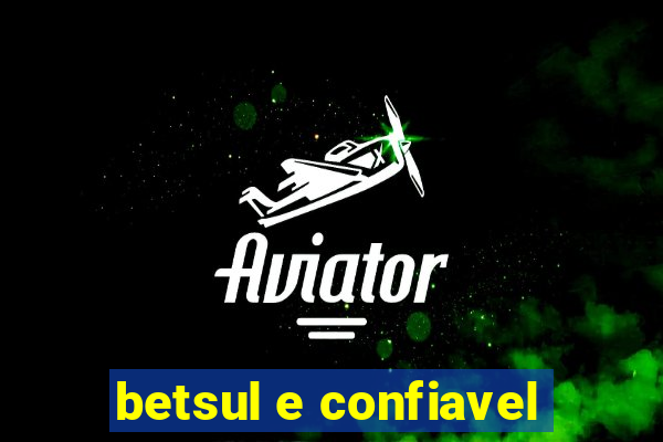 betsul e confiavel