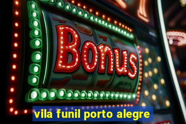 vila funil porto alegre