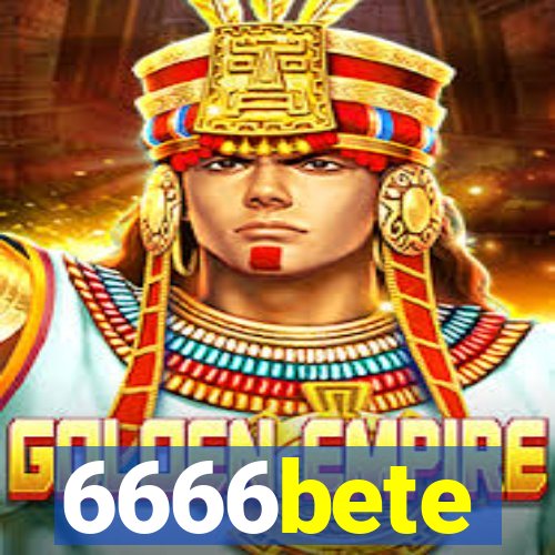 6666bete