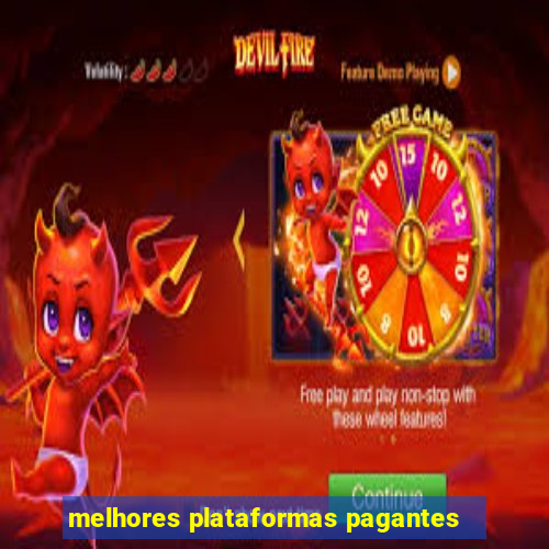 melhores plataformas pagantes