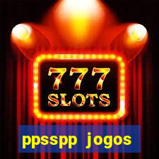 ppsspp jogos download mediafıre
