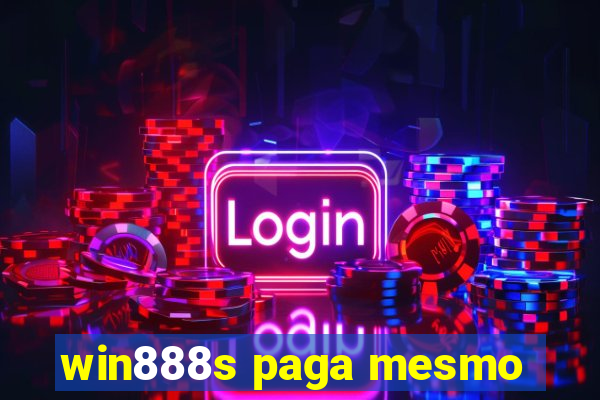 win888s paga mesmo