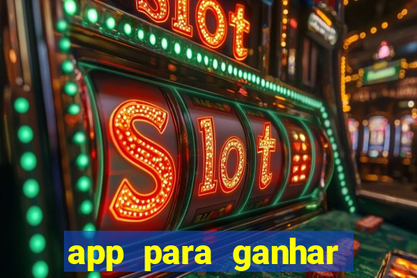 app para ganhar dinheiro de verdade pix na hora