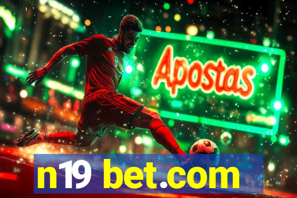 n19 bet.com
