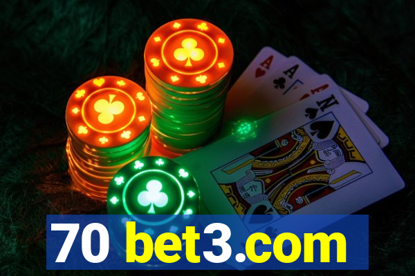 70 bet3.com