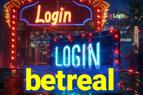 betreal