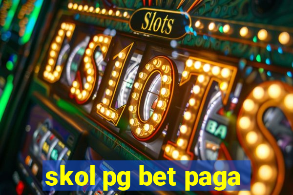 skol pg bet paga