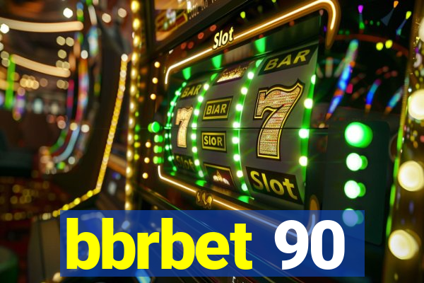 bbrbet 90