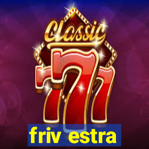 friv estra