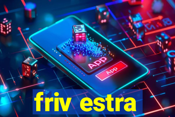 friv estra