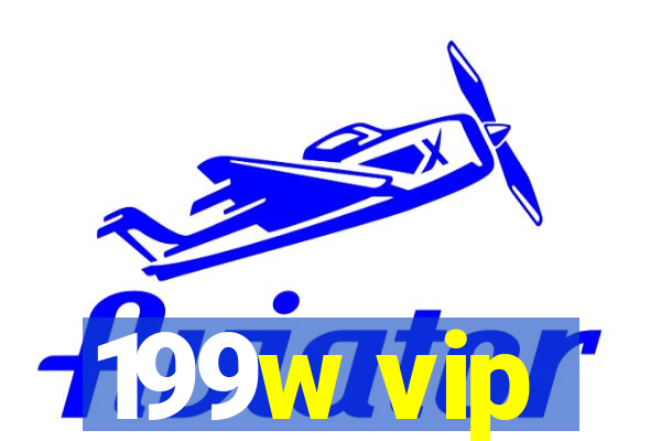 199w vip