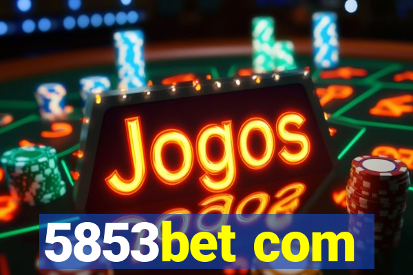 5853bet com