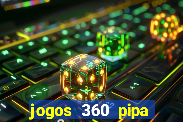 jogos 360 pipa combate 3d