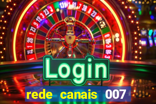 rede canais 007 cassino royale