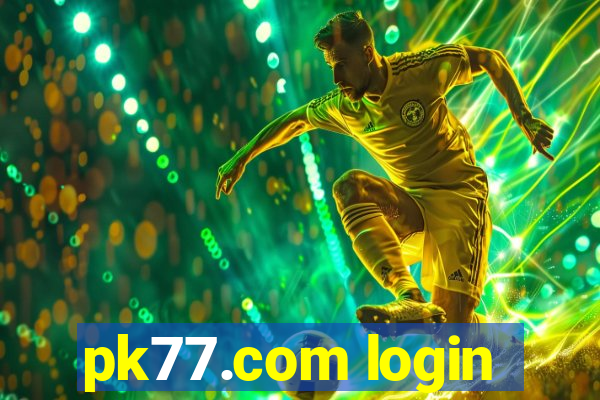 pk77.com login
