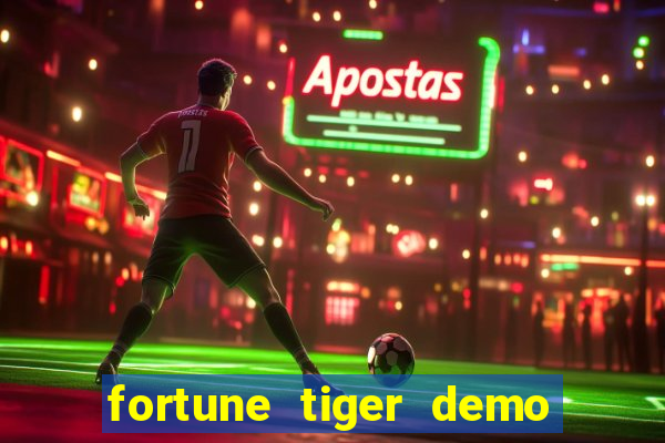 fortune tiger demo bet maxima
