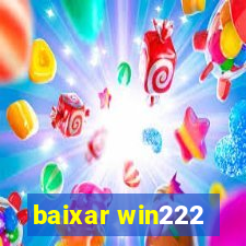 baixar win222