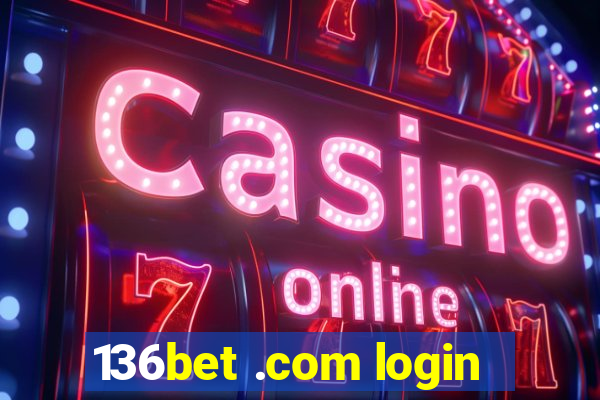 136bet .com login