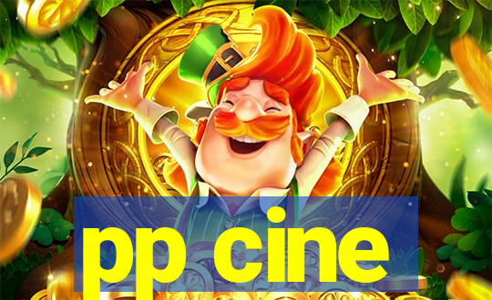 pp cine