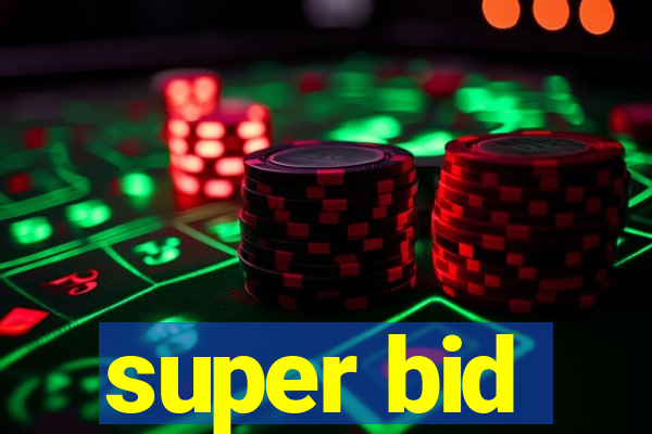 super bid