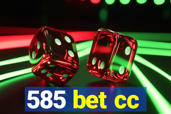 585 bet cc