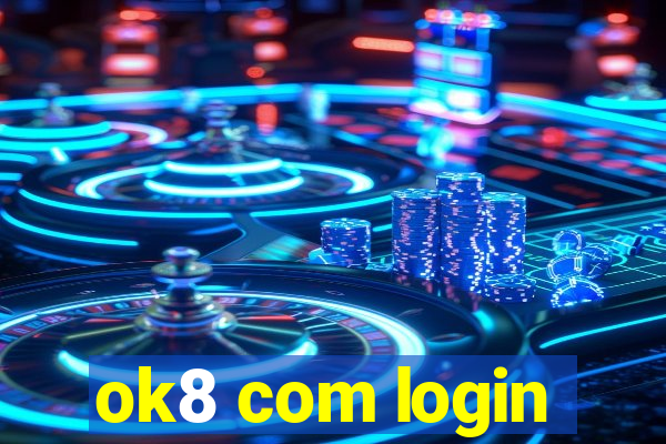 ok8 com login
