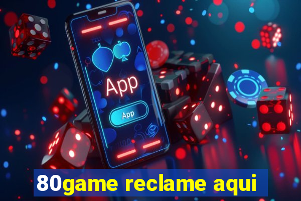 80game reclame aqui