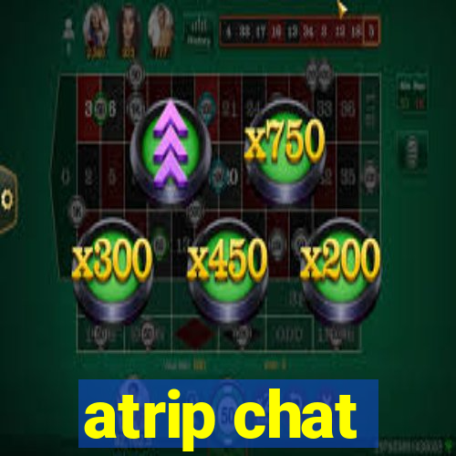 atrip chat