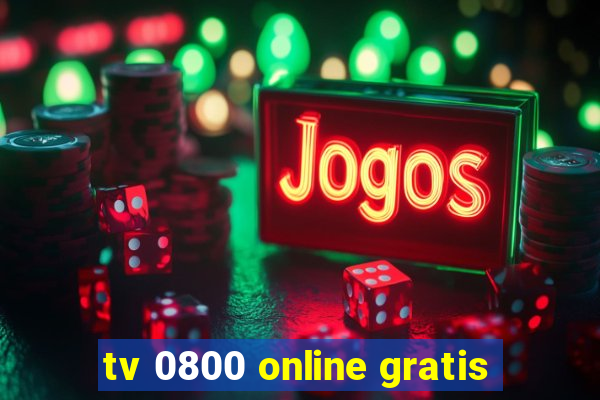 tv 0800 online gratis
