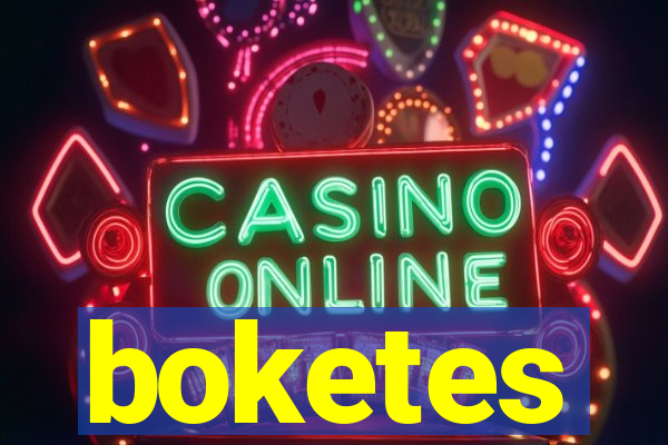 boketes