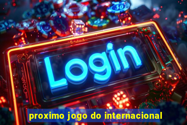 proximo jogo do internacional